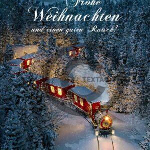 wild romanitsche Weihnachts E-Card mit nostalgischen Zug im Märchenwald, mit Spruch (593)